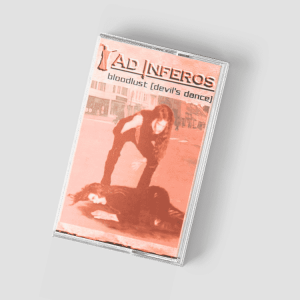 Ad Inferos - Bloodlust [Devil's Dance]
