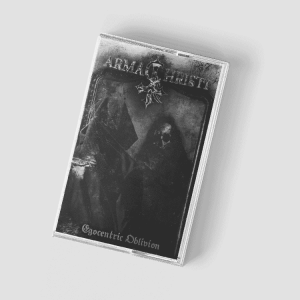 Arma Christi - Egocentric Oblivion
