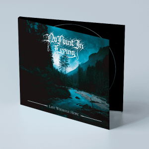 No Point In Living - Life Without Hope