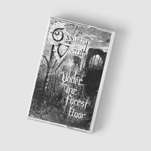 Ossuary Vault & Under The Forest Floor - The World Beneath